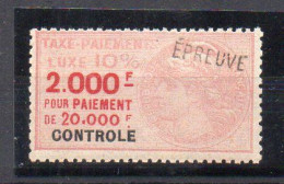 !!! FISCAL, TAXE DE LUXE N°31B SURCH EPREUVE NEUVE * SIGNEE CALVES - Timbres