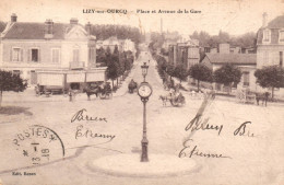 77 - LIZY SUR OURCQ : Place Et Avenue De La Gare - Lizy Sur Ourcq