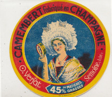 G G 358 /  ETIQUETTE DE FROMAGE  CAMEMBERT  VERJAT  FABRIQUE EN CHAMPAGNE SEMOINE (AUBE) - Cheese