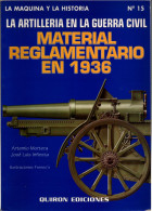 ARTILLERIA EN LA GUERRA CIVIL MATERIAL REGLAMENTARIO EN 1936 ARTILLERIE ESPAGNOLE  CANON - Spagnolo