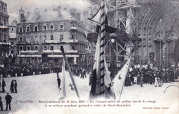 44 - NANTES - Manifestations Du 14 Juin 1903 - Le Commissaire De Police Invite Le Clergé A Se Retirer - Nantes