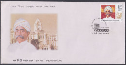 Inde India 2008 FDC Sir Pitti Theagarayar, Lawyer, Businessman, Politician, Industrialist, First Day Cover - Sonstige & Ohne Zuordnung