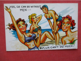 Humor. Girls In Bathing Suits.  We Can Do Without Men   Ref 6396 - Humor