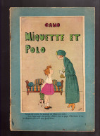 CAMO MIQUETTE ET POLO Librairie Plon 1922 - Andere & Zonder Classificatie