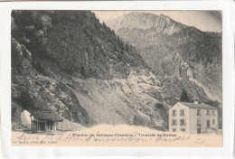 CPA :  14 X 9  -  Chantier Du Vernayaz - Chamonix  -  Traversée De Rochers - Vernayaz