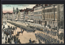 AK Augsburg, Mittlere Maximilianstrasse Mit Soldatenparade  - Augsburg