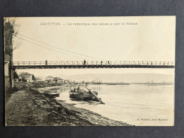 Loyettes La Remorque Des Bateaux Sur Le Rhône - Ohne Zuordnung