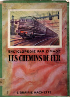 Encyclopédie Par L'image : Les Chemins De Fer ( 1927 ) Cachet De Bibliothéque - Enciclopedie