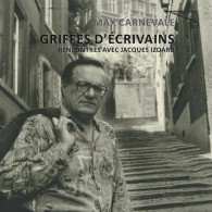 Griffes D'ecrivains. Rencontres Avec Jacques Izoard - Andere & Zonder Classificatie