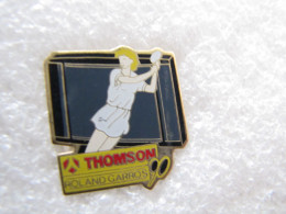 PIN'S    ROLAND  GARROS  THOMSON - Tenis