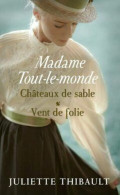 Madame Tout-le-monde Tomes 3 & 4. Châteaux De Sable / Vent De Folie - Autres & Non Classés