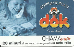 Italy: Telecom Italia Chiama Gratis - Supermercati Dok. Mint - Pubbliche Pubblicitarie