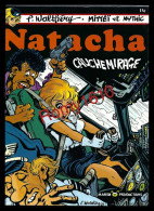 WALTHERY: Natacha N°14,  Cauchemirage (E.O. 1989) + 2 Dédicaces, Dessins Originaux. NEUF - Widmungen