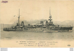 MARINE MILITAIRE FRANCAISE  LIBERTE CUIRASSE D'ESCADRE DETRUIT EN 1911 - Warships