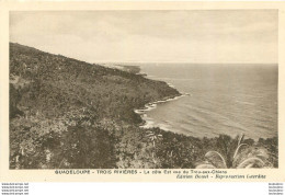 GUADELOUPE TROIS RIVIERES LA COTE EST VUE DU TROU AUX CHIENS - Autres & Non Classés