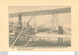 LAST PHOTO OF LIEUT SELFRIDGE BEFORE CRASH WITH ORVILLE WRIGHT - ....-1914: Precursori