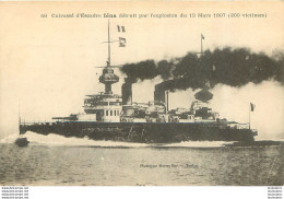 CUIRASSE D'ESCADRE IENA DETRUIT EN 1907 FAISANT 200 MORTS - Guerra