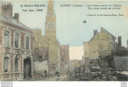 ALBERT LA GUERRE 1914-1915 LES RUINES AUTOUR DE L'EGLISE EDITION COURCIER - Albert