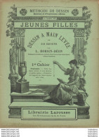 CAHIER METHODE DE DESSIN A L'USAGE DES JEUNES FILLES  1er CAHIER PARFAIT ETAT COMPLET NON ECRIT - Ohne Zuordnung