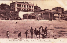 33 - SOULAC  Sur MER -  La Plage - Le Ponton Et L'hotel Marmandais - Soulac-sur-Mer