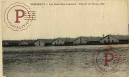 COMPIEGNE - Les Nouvelles Casernes - Hôpital De Royal Lieu. MILITAR. MILITAIRE. - Kasernen