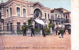 Souvenir De CONSTANTINOPLE - Place De Karakeui - Corps De Garde - Turkey