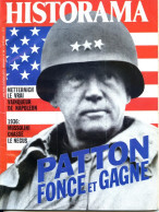 HISTORAMA Histoire N° 28  Général Patton , Metternich , 1936 Mussolini , épidémie Mal Des Ardents , Jack L éventreur - Geschiedenis