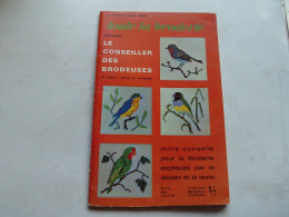 (Ouvrage De Dames - Le Conseiller Des Brodeuses - Spécial Hors Série) -  Toute La Broderie (editions égé)......cf. Scans - Mode