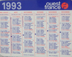 Petit Calendrier De Poche 1993 Journal Ouest France - Petit Format : 1991-00