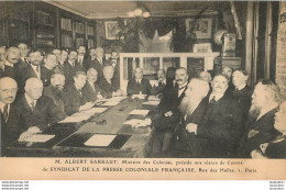 ALBERT SARRAUT MINISTRE DES COLONIES AU SYNDICAT DE LA PRESSE COLONIALE FRANCAISE - Personaggi