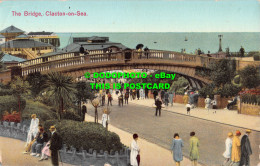 R549051 Clacton On Sea. The Bridge. Postcard - World