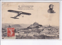 LE PUY-en-VELAY: Fête Des 15 16 Juillet 1911, Védrines Et Son Monoplan Morane - état - Le Puy En Velay