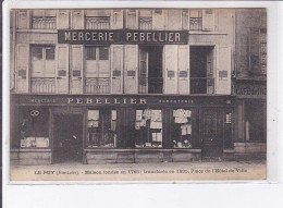 LE PUY-en-VELAY: Maison Fondée En 1765, Transférée En 1835, Place De L'hôtel De Ville, Mercerie Pebellier - Tbe - Le Puy En Velay