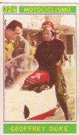324 MOTOCICLISMO - GEOFFREY DUKE - CAMPIONI DELLO SPORT 1967-68 PANINI STICKERS FIGURINE - Sonstige & Ohne Zuordnung