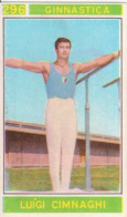 296 GINNASTICA - LUIGI CIMNAGHI - VALIDA - CAMPIONI DELLO SPORT 1967-68 PANINI STICKERS FIGURINE - Gymnastics