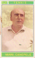 527 TENNIS - VANNI CANEPELE - CAMPIONI DELLO SPORT 1967-68 PANINI STICKERS FIGURINE - Trading Cards
