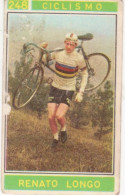 248 CICLISMO - RENATO LONGO - CAMPIONI DELLO SPORT 1967-68 PANINI STICKERS FIGURINE - Ciclismo