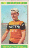 220 CICLISMO - ADRIANO PASSUELLO - VALIDA - CAMPIONI DELLO SPORT 1967-68 PANINI STICKERS FIGURINE - Ciclismo