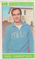 11 ATLETICA LEGGERA - VALIDA - PASQUALE GIANNATTASIO - CAMPIONI DELLO SPORT 1967-68 PANINI STICKERS FIGURINE - Atletiek