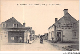 CAR-AACP4-37-0272 - LA CHAPELLE-SUR-LOIRE - La Rue Brulée - Cafe De La Gare, Primleurs A. Verronneau - Andere & Zonder Classificatie