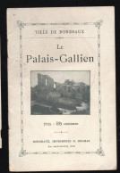 Bordeaux (33) Fascicule LE PALAIS GALLIEN  (PPP47297) - Aquitaine