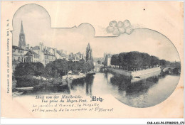 CAR-AAHP4-57-0371 - METZ - Vue Prise Du Moyen-pont - Metz