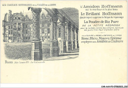 CAR-AAHP3-41-0200 - BLOIS - Ailes Louis XII - La Colonnade - L'Amidon Hoffmann - Publicite - Blois