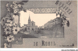 CAR-AAIP10-92-0914 - RUEIL - Un Bonjour De Reuil - Eglise - Rueil Malmaison