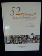 52 ECRIVAINS HAUT-MARNAIS De Jehan De Joinville à Jean Robinet - Champagne - Ardenne