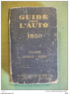 Annuaire Guide Pour L'auto 1950 France Benelux Suisse Cartes Garage Citroen Renault Hotel - Auto