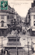 45 - Loiret - ORLEANS - Jeanne D'Arc Par Foyatier Et Rue Royale - Chatenois