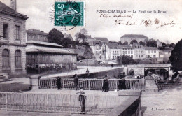 44 - PONT CHATEAU - PONTCHATEAU  - Le Pont Sur Le Brivet - Pontchâteau