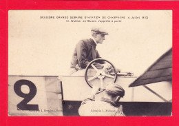 Aviation-572Ph111  Deuxième Grande Semaine D'aviation De Champagne, Juillet 1910, Walther De Mumm S'apprête à Partir - Aviateurs