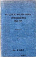 Die Oorsake Van Die Tweede Vryheidsoorlog 1899 - 1902 (Vol. III) By G.D. Scholtz - Kultur